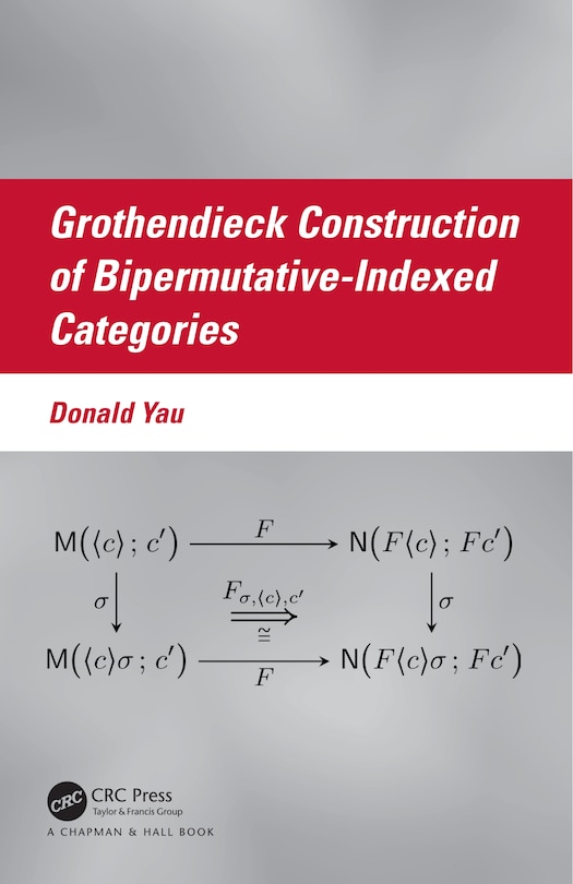 Front cover_Grothendieck Construction of Bipermutative-Indexed Categories