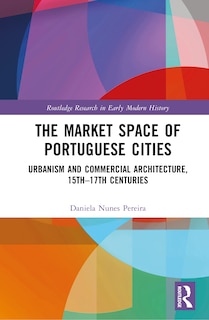 Couverture_The Market Space of Portuguese Cities
