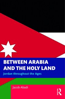 Front cover_Between Arabia and the Holy Land