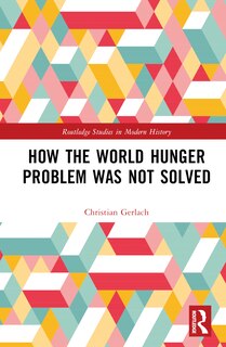 Couverture_How the World Hunger Problem Was not Solved