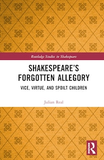 Front cover_Shakespeare's Forgotten Allegory