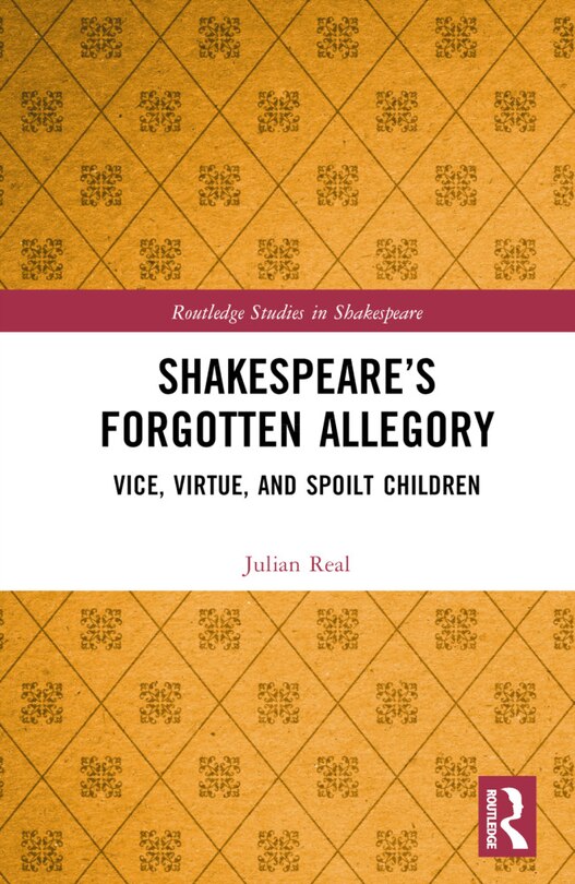Front cover_Shakespeare's Forgotten Allegory