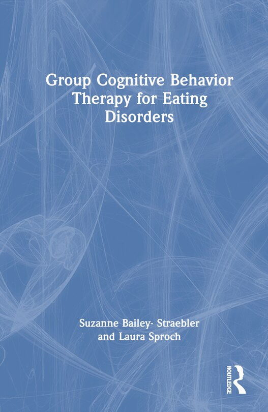 Front cover_Group Cognitive Behavior Therapy for Eating Disorders