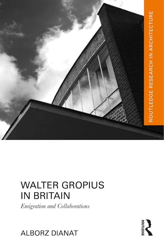 Front cover_Walter Gropius in Britain