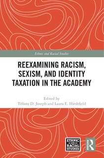 Front cover_Reexamining Racism, Sexism, and Identity Taxation in the Academy