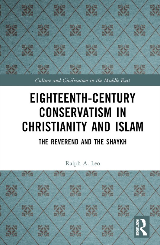 Couverture_Eighteenth-Century Conservatism in Christianity and Islam