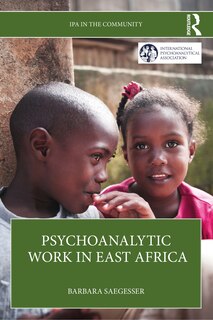 Front cover_Psychoanalytic Work in East Africa