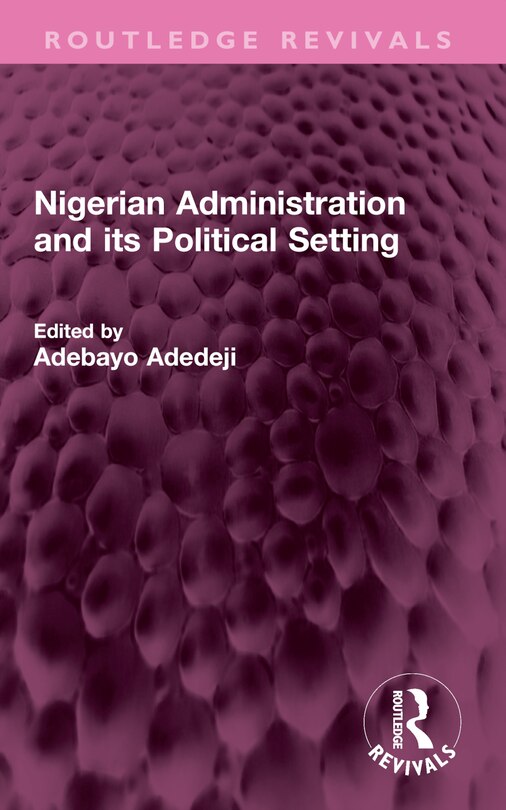 Couverture_Nigerian Administration and its Political Setting