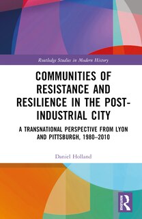 Front cover_Communities of Resistance and Resilience in the Post-Industrial City