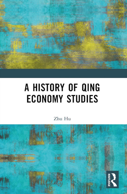 Couverture_A History of Qing Economy Studies