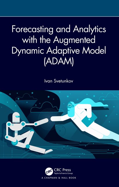 Front cover_Forecasting and Analytics with the Augmented Dynamic Adaptive Model (ADAM)