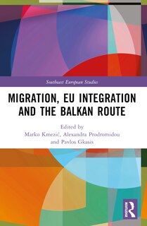 Front cover_Migration, EU Integration and the Balkan Route