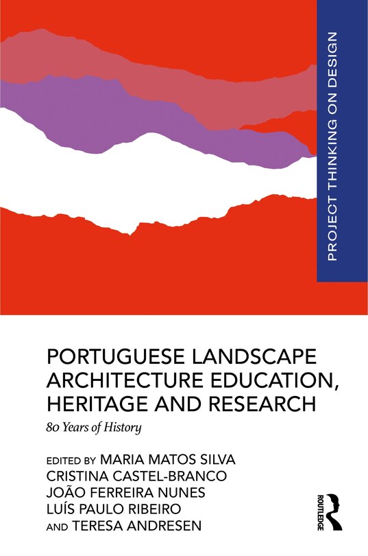 Couverture_Portuguese Landscape Architecture Education, Heritage and Research