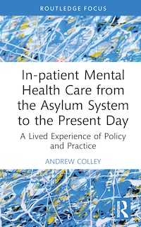 Couverture_In-patient Mental Health Care from the Asylum System to the Present Day