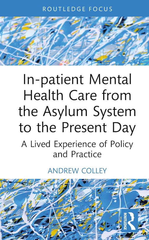 Couverture_In-patient Mental Health Care from the Asylum System to the Present Day