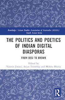 Couverture_The Politics and Poetics of Indian Digital Diasporas