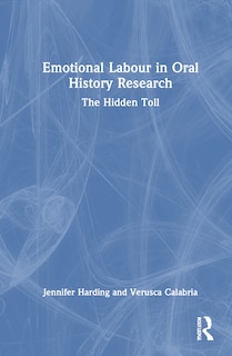 Front cover_Emotional Labour in Oral History Research