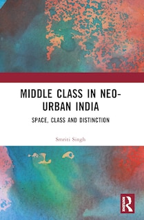 Couverture_The Middle Class in Neo-Urban India