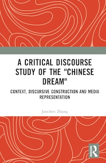 Front cover_A Critical Discourse Study of the Chinese Dream