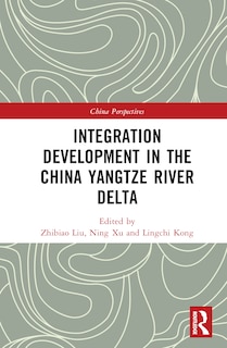 Couverture_Integration Development in the China Yangtze River Delta