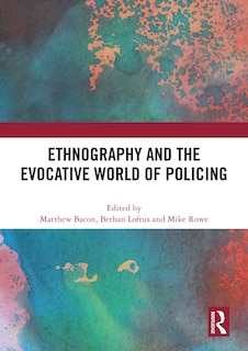 Couverture_Ethnography and the Evocative World of Policing