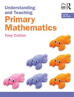 Front cover_Understanding and Teaching Primary Mathematics