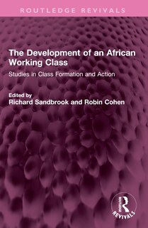 Front cover_The Development of an African Working Class