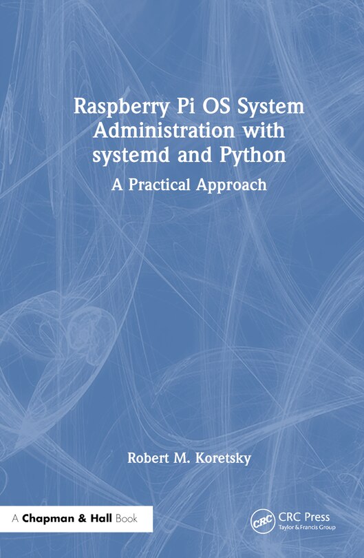 Couverture_Raspberry Pi OS System Administration with systemd and Python