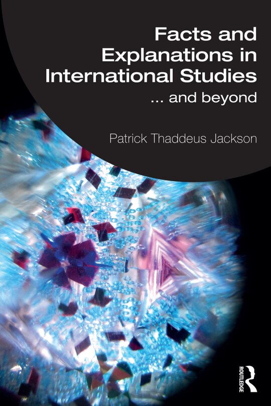 Couverture_Facts and Explanations in International Studies...and beyond