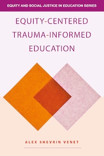 Front cover_Equity-Centered Trauma-Informed Education