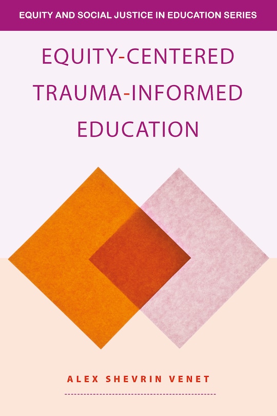 Front cover_Equity-Centered Trauma-Informed Education