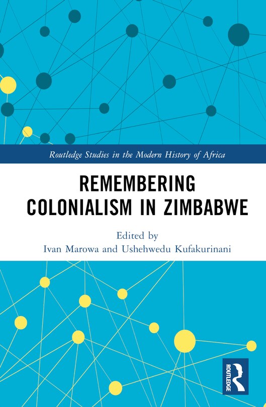 Front cover_Remembering Colonialism in Zimbabwe