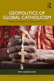Front cover_Geopolitics of Global Catholicism
