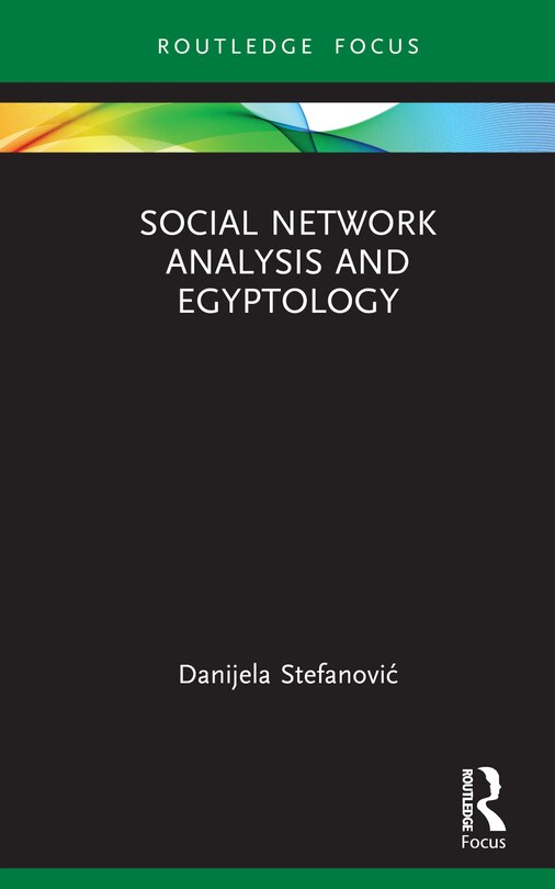 Front cover_Social Network Analysis and Egyptology