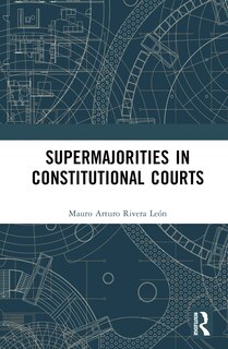 Couverture_Supermajorities in Constitutional Courts