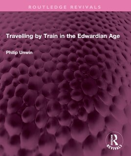 Couverture_Travelling by Train in the Edwardian Age