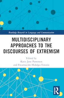 Front cover_Multidisciplinary Approaches to the Discourses of Extremism