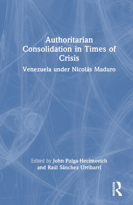 Front cover_Authoritarian Consolidation in Times of Crisis