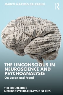 Front cover_The Unconscious in Neuroscience and Psychoanalysis
