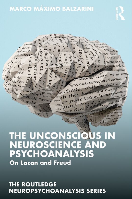 Front cover_The Unconscious in Neuroscience and Psychoanalysis