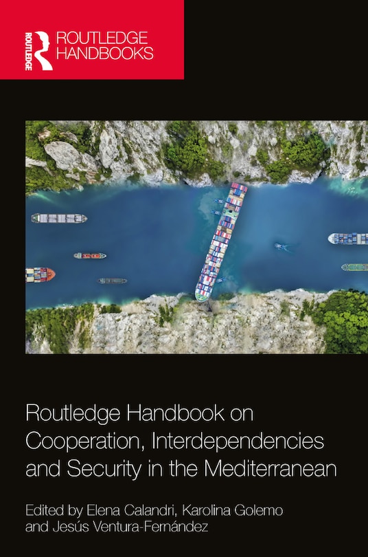 Couverture_Routledge Handbook on Cooperation, Interdependencies and Security in the Mediterranean