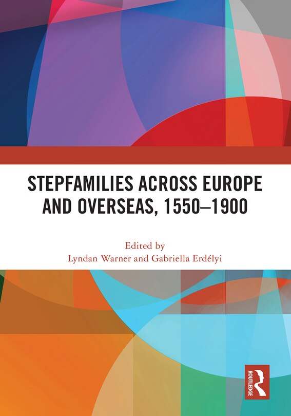 Couverture_Stepfamilies across Europe and Overseas, 1550-1900