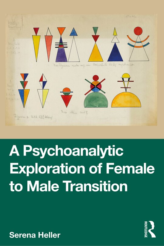 Front cover_A Psychoanalytic Exploration of Female to Male Transition