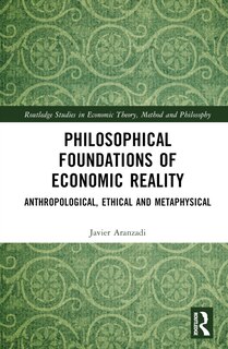 Front cover_Philosophical Foundations of Economic Reality