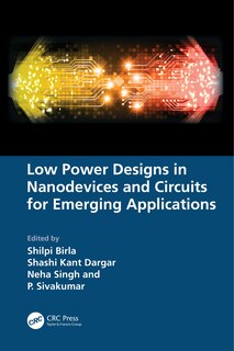 Front cover_Low Power Designs in Nanodevices and Circuits for Emerging Applications