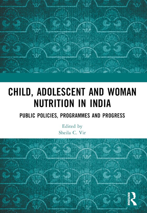Front cover_Child, Adolescent and Woman Nutrition in India