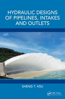Front cover_Hydraulic Designs of Pipelines, Intakes and Outlets