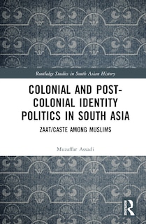 Couverture_Colonial and Post-Colonial Identity Politics in South Asia