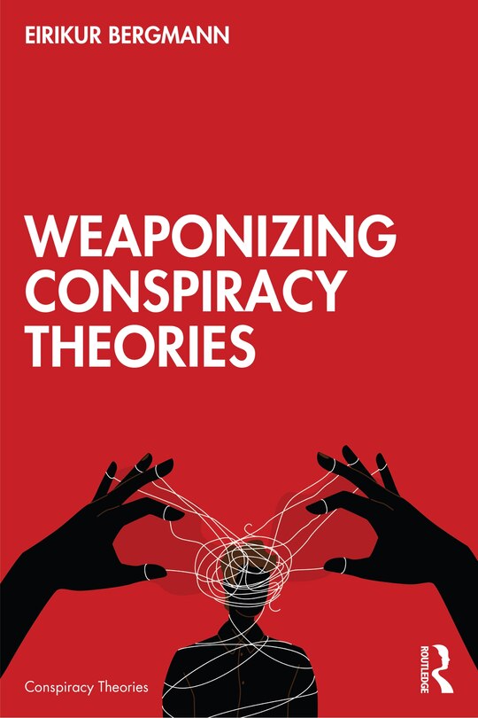 Front cover_Weaponizing Conspiracy Theories