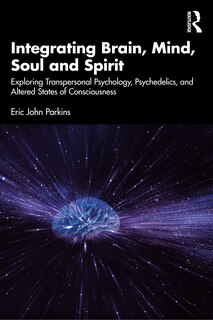 Front cover_Integrating Brain, Mind, Soul, and Spirit